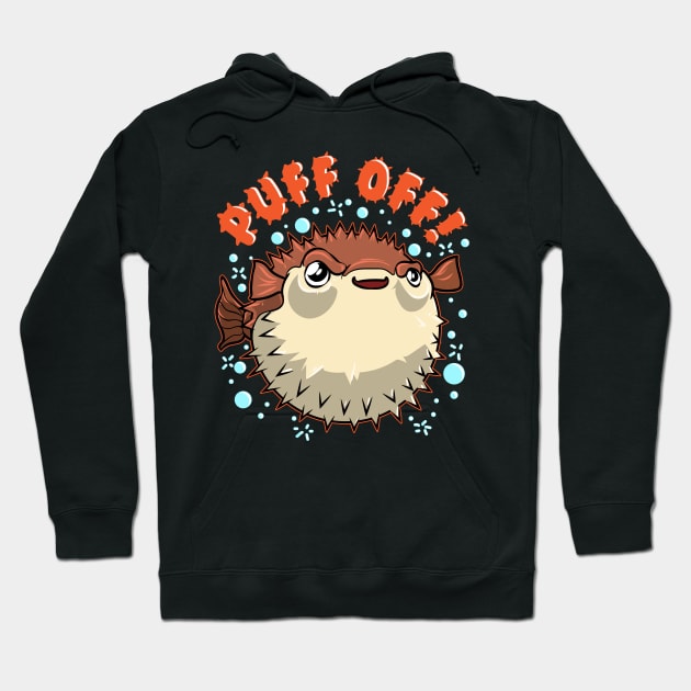 Pufferfish Puff Off Puffer Fish Hoodie by E